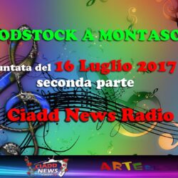 WOODSTOCK A MONTASOLA - 16 LUGLIO 2017 - SECONDA PARTE