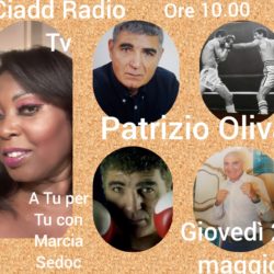 Marcia Secoc A TU per TU con Patrizio Oliva campione del pugilato Napoli - Paesi Uniti della Sabina - Ciadd News Radio e TV